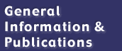 General Information and Publications